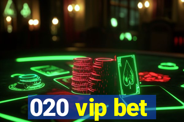 020 vip bet